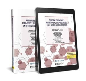 PRINCIPALES NOVEDADES NORMATIVAS Y JURISPRUDENCIALES EN EL SECTOR ASEGURADOR (2023) | 9788411628648 | PÉREZ LLORCA ABOGADOS