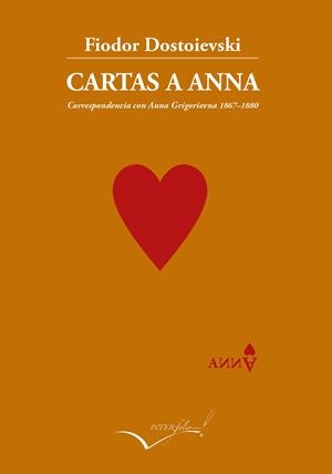 CARTAS. CORRESPONDENCIA CON ANNA GRIGORIEVNA | 9788494845192 | DOSTOIEVSKI, FIODOR MIJAÏLOVICH