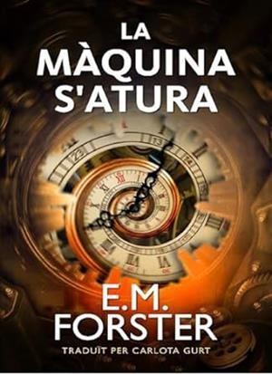 MÀQUINA S'ATURA, LA | 9788412527520 | FORSTER, E. M.