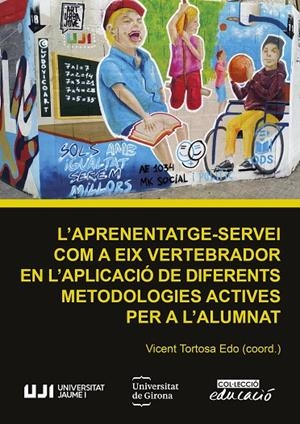 APRENENTATGE-SERVEI COM A EIX VERTEBRADOR EN L'APLICACIÓ DE DIFERENTS METODOLOGIES ACTIVES PER A L'ALUMNAT, L' | 9788419647719 | TORTOSA, VICENT
