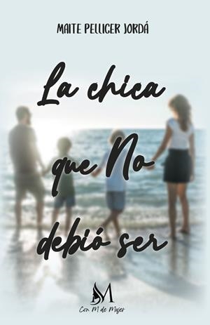 CHICA QUE NO DEBIÓ SER, LA | 9788410102446 | PELLICER JORDÁ, MAITE