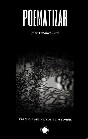 POEMATIZAR | 9788412748987 | VÁZQUEZ LISTE, JOSÉ
