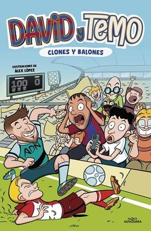 DAVID Y TEMO : CLONES Y BALONES | 9788419688279 | KORKOTASHVILI, TEIMURAZI / SUÁREZ CABRERA, DAVID