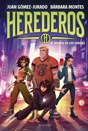 HEREDEROS 01. EL LEGADO DE LOS HÉROES | 9788419522955 | GÓMEZ-JURADO, JUAN / MONTES, BÁRBARA