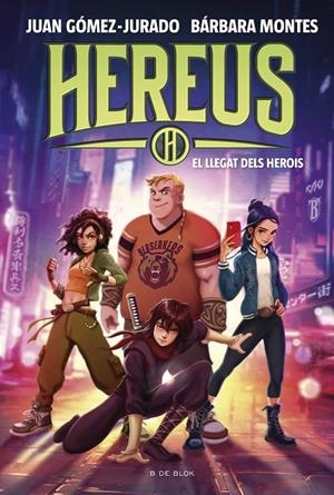 HEREUS 01. EL LLEGAT DELS HEROIS | 9788419910011 | GÓMEZ-JURADO, JUAN / MONTES, BÁRBARA