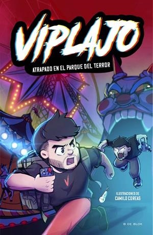 VIPLAJO 01. ATRAPADO EN EL PARQUE DEL TERROR | 9788419522726 | VIPLAJO