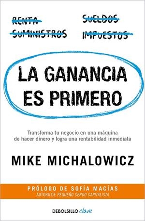 GANANCIA ES PRIMERO, LA | 9788466371940 | MICHALOWICZ, MIKE