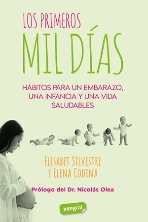 PRIMEROS MIL DÍAS, LOS | 9788491182733 | SILVESTRE, ELISABET / CODINA, ELENA