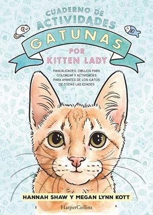 CUADERNO DE ACTIVIDADES GATUNAS KITTEN | 9788419802392 | SHAW, HANNAH