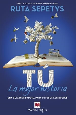 TU LA MEJOR HISTORIA | 9788419638540 | SEPETYS, RUTA