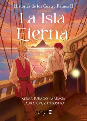HISTORIAS DE LOS CUATRO REINOS 02. LA ISLA ETERNA | 9788419305145 | JURADO, GEMA