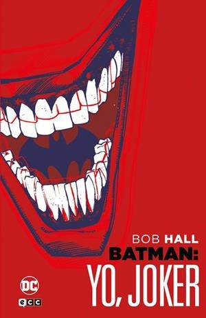 BATMAN : YO, JOKER | 9788410134027 | HALL, BOB