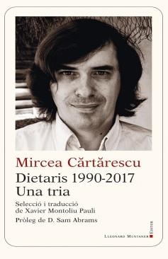 DIETARIS 1990-2017. UNA TRIA | 9788419630773 | CARTARESCU, MIRCEA