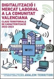 DIGITALITZACIÓ I MERCAT LABORAL A LA COMUNITAT VALENCIANA | 9788491336570