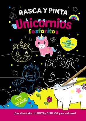 RASCA Y PINTA UNICORNIOS FOSFORITOS | 9788469641385