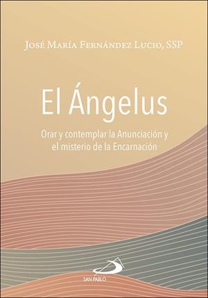 ANGELUS, EL | 9788428570916 | FERNANDEZ LUCIO, JOSE MARIA