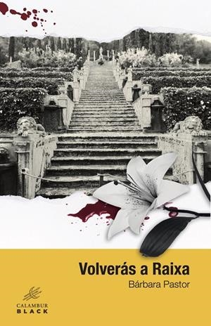 VOLVERÁS A RAIXA | 9788483595855 | PASTOR, BÁRBARA