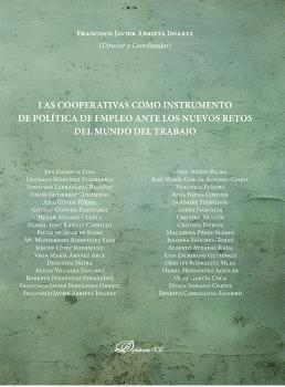 COOPERATIVAS COMO INSTRUMENTO DE POLÍTICA DE EMPLEO ANTE LOS NUEVOS RETOS DEL MUNDO DEL TRABAJO, LAS | 9788411708425 | ARIETA IDIAKEZ, FRANCISCO JAVIER