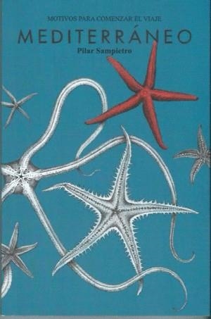 MEDITERRANEO, MOTIVOS PARA COMENZAR EL VIAJE | 9788409575626 | SAMPIETRO, PILAR