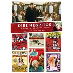 DIEZ NEGRITOS Y TODO EL CINE DE AGATHA CHRISTIE | 9788419790439 | MONTIJANO, JUAN JOSÉ