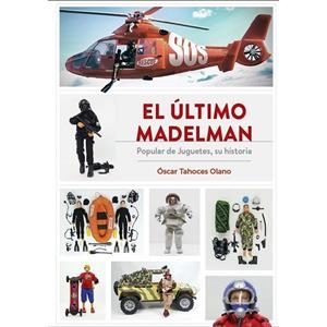 ÚLTIMO MADELMAN, EL | 9788419790422 | TAHOCES OLANO, OSCAR