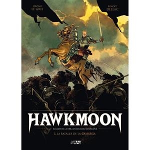 HAWKMOON 02 : LA BATALLA DE LA CAMARGA | 9788419986894 | LEGRIS, JEROME / DELLAC, BENOIT