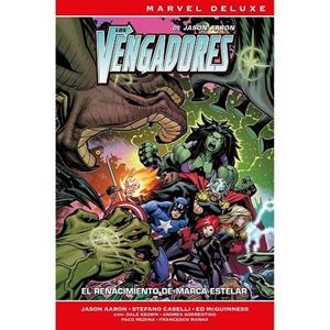 MARVEL NOW! DELUXE. LOS VENGADORES DE JASON AARON 03 :  EL RENACIMIENTO DE LA MARCA ESTELAR | 9788410510975 | VARIOS AUTORES