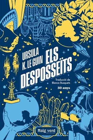 DESPOSSEÏTS, ELS (EDICIÓ 50 ANIVERSARI) | 9788419206244 | LE GUIN, URSULA K.
