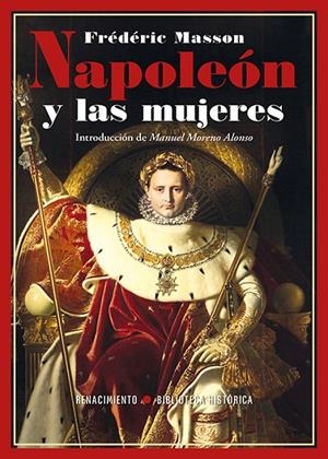 NAPOLEÓN Y LAS MUJERES | 9788410148307 | MASSON, FREDERIC