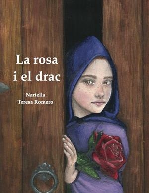 ROSA I EL DRAC, LA | 9788412670943 | NARIELLA / ROMERO, TERESA
