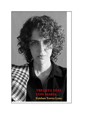 TREINTA DÍAS CON MARÍA | 9788409543076 | TORRES LANA, ESTEBAN