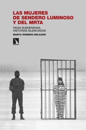 MUJERES DE SENDERO LUMINOSO Y DEL MRTA, LAS | 9788413529523 | ROMERO-DELGADO, MARTA