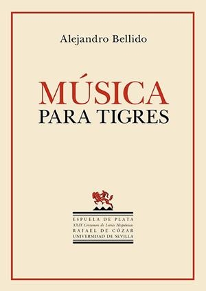 MÚSICA PARA TIGRES | 9788419877161 | BELLIDO, ALEJANDRO