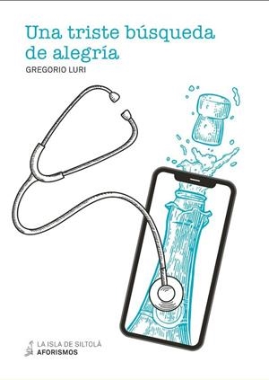 TRISTE BUSQUEDA DE ALEGRIA, UNA | 9788419298324 | LURI, GREGORIO