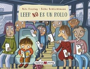 LEER NO ES UN ROLLO | 9788419638625 | FREYTAG, NILS / SCHLICHTMANN, SILKE
