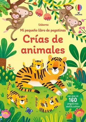 CRÍAS DE ANIMALES. MI PEQUEÑO LIBRO DE PEGATINAS | 9781805077077 | BINGHAM, JANE