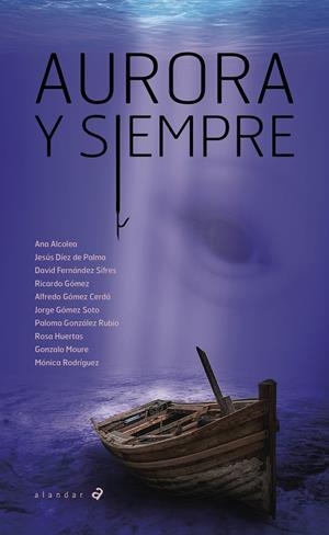 AURORA Y SIEMPRE | 9788414059753 | ALCOLEA, ANA