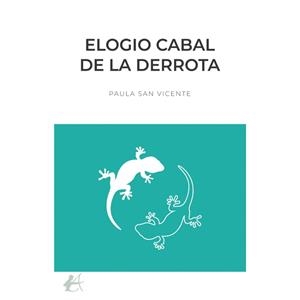 ELOGIO CABAL DE LA DERROTA | 9788410253087 | SAN VICENTE, PAULA