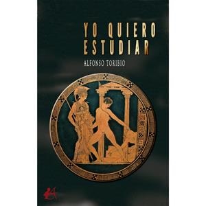 YO QUIERO ESTUDIAR | 9788410253100 | TORIBIO, ALFONSO