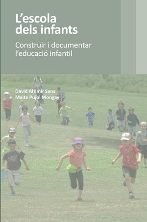 ESCOLA DELS INFANTS, L' | 9788412581607 | PUJOL MONGAY, MAITE / ALTIMIR SANS, DAVID