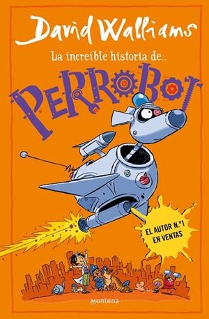 PERROBOT (LA INCREÍBLE HISTORIA DE...) | 9788419848772 | WALLIAMS, DAVID