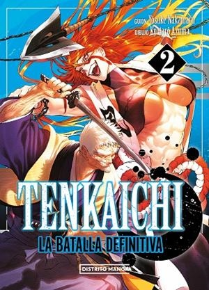TENKAICHI : LA BATALLA DEFINITIVA 02 | 9788419686411 | NAKAMARU, YOSUKE / AZUMA, KYÔTARÔ