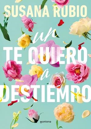 TE QUIERO A DESTIEMPO, UN | 9788419848536 | RUBIO, SUSANA
