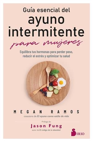 GUÍA ESENCIAL DEL AYUNO INTERMITENTE PARA MUJERES | 9788419685254 | RAMOS, MEGAN