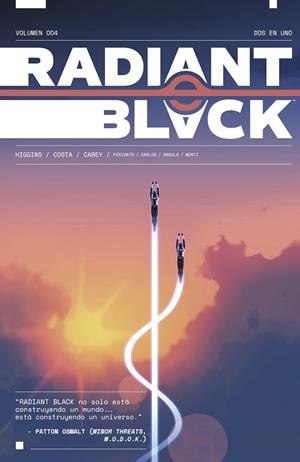 RADIANT BLACK 04 : DOS EN UNO | 9788467966824 | HIGGINS, KYLE/COSTA, MARCELO/CAREY, BECCA