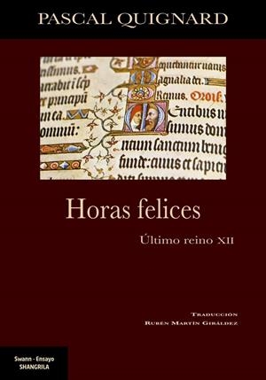 HORAS FELICES | 9788412766370 | QUIGNARD, PASCAL