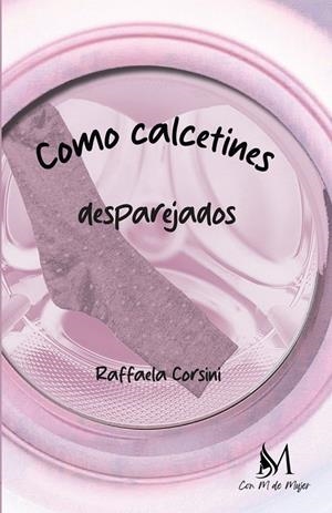 COMO CALCETINES DESPAREJADOS | 9788410102392 | CORSINI, RAFFAELA