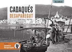 CADAQUÉS DESAPAREGUT (2A EDICIÓ) | 9788417432508 | SERNA, ERIKA / VILA, JOSEP M.