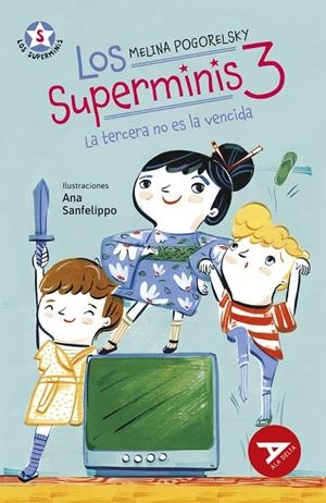 SUPERMINIS 03, LOS : LA TERCERA NO ES LA VENCIDA | 9788414060575 | POGORELSKY, MELINA