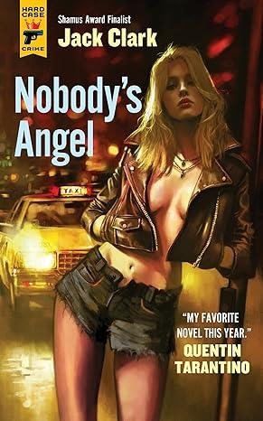 NOBODY'S ANGEL | 9781803367477 | CLARK, JACK
